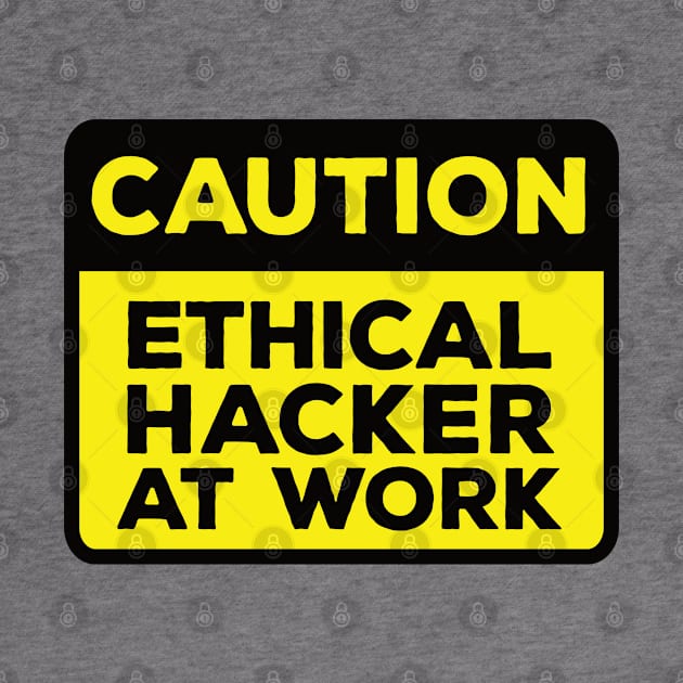 Funny Yellow Road Sign - Caution Ethical Hacker at Work by Software Testing Life